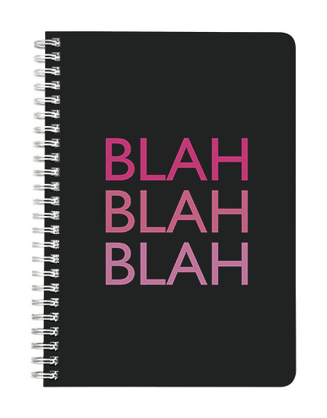 Blah Blah Blah? Notebook
