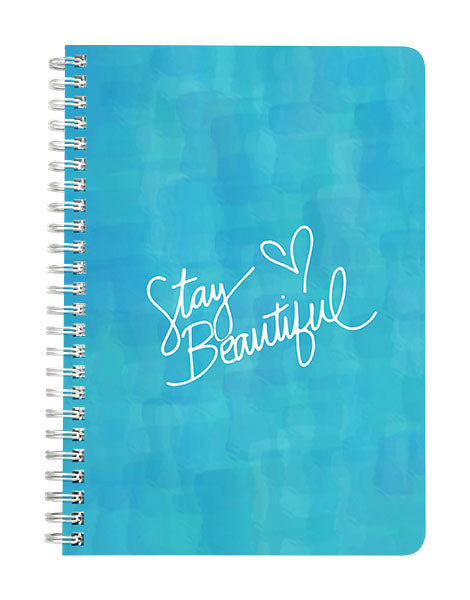 Stay Beautiful Notebook