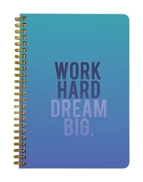 Work Hard Dream Big Notebook