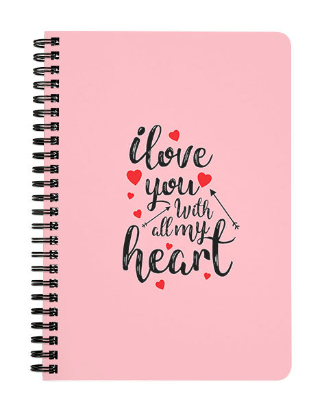 I Love You With All My Heart Notebook